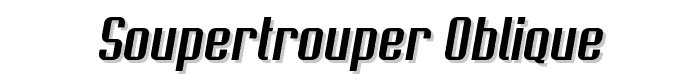 Soupertrouper Oblique font